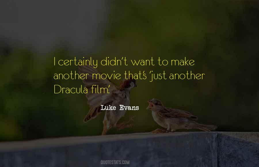 Luke Evans Quotes #821432