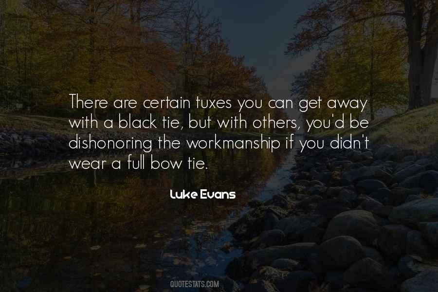Luke Evans Quotes #835823