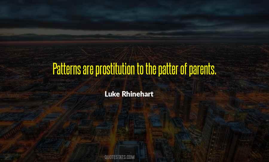 Luke Rhinehart Quotes #1099835