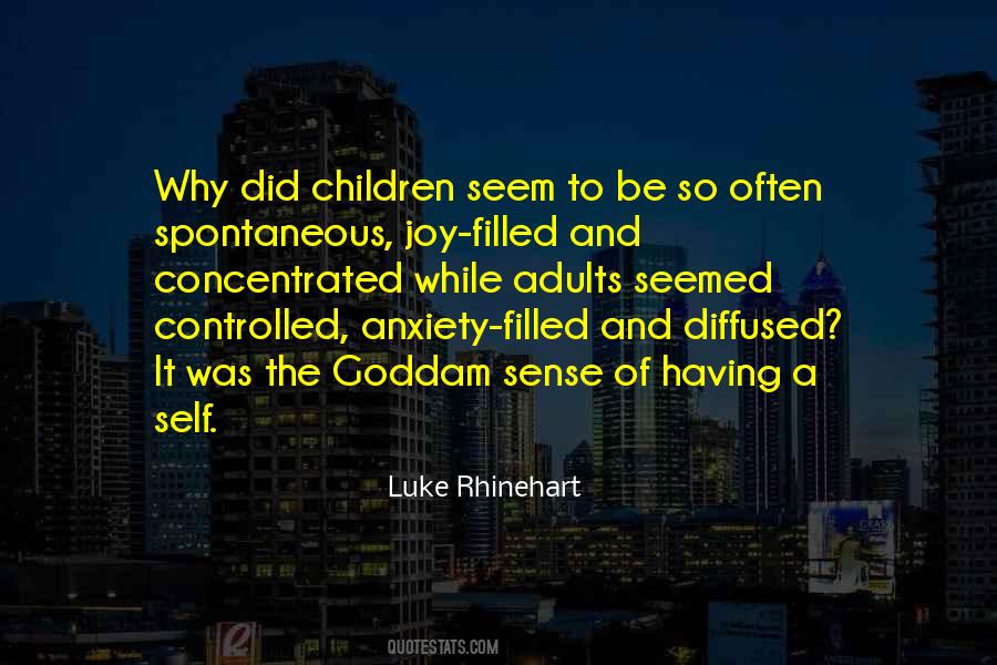 Luke Rhinehart Quotes #1246481