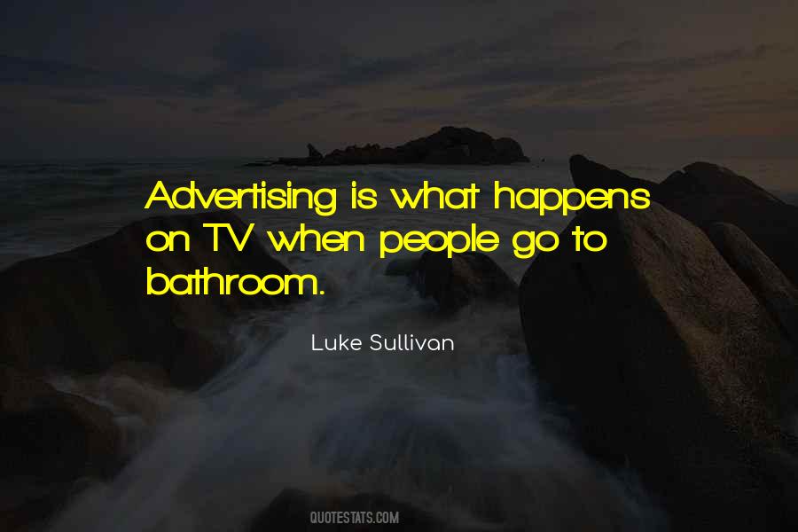 Luke Sullivan Quotes #1475557