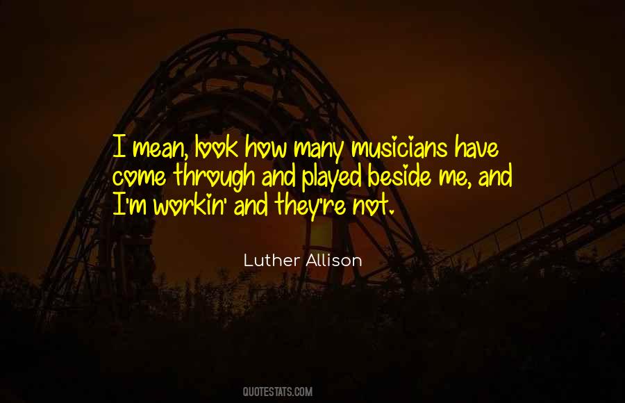 Luther Allison Quotes #1666922