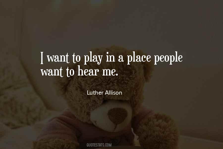 Luther Allison Quotes #320367