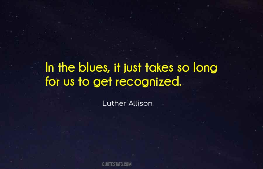 Luther Allison Quotes #351288