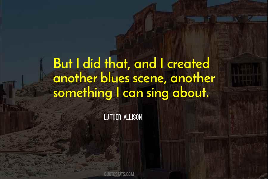 Luther Allison Quotes #399834