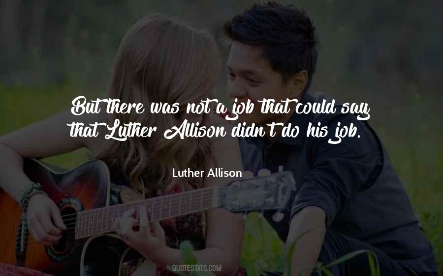 Luther Allison Quotes #940961