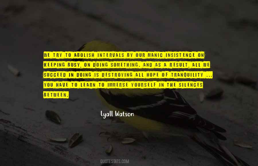 Lyall Watson Quotes #15909