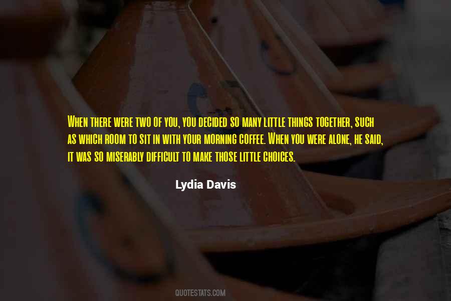 Lydia Davis Quotes #284633