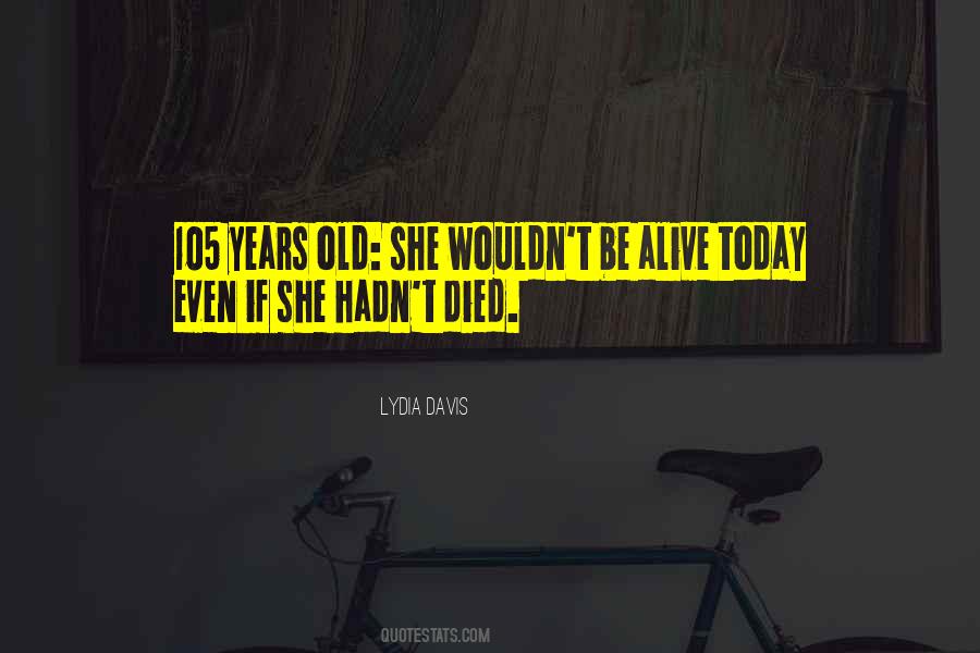 Lydia Davis Quotes #856243