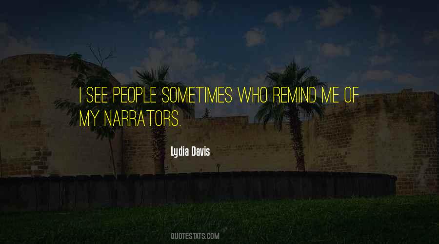 Lydia Davis Quotes #964165