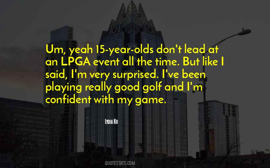 Lydia Ko Quotes #1268841