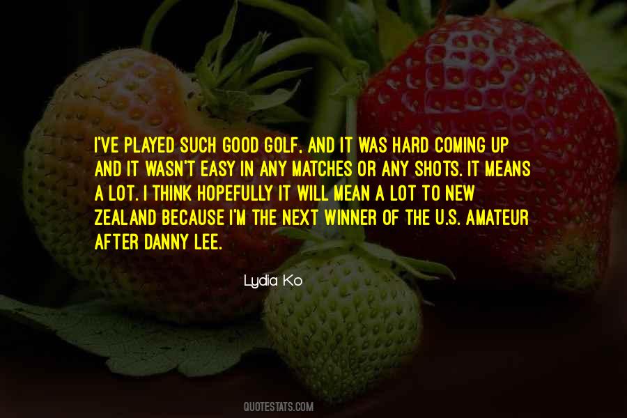 Lydia Ko Quotes #367863