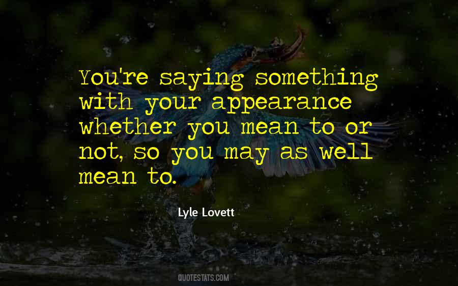 Lyle Lovett Quotes #1188023