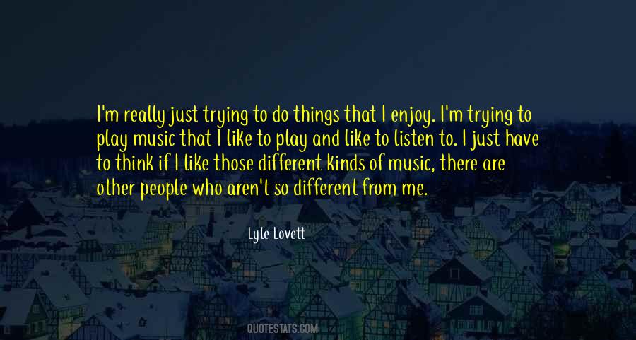 Lyle Lovett Quotes #1283563