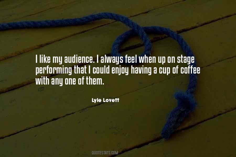 Lyle Lovett Quotes #916862