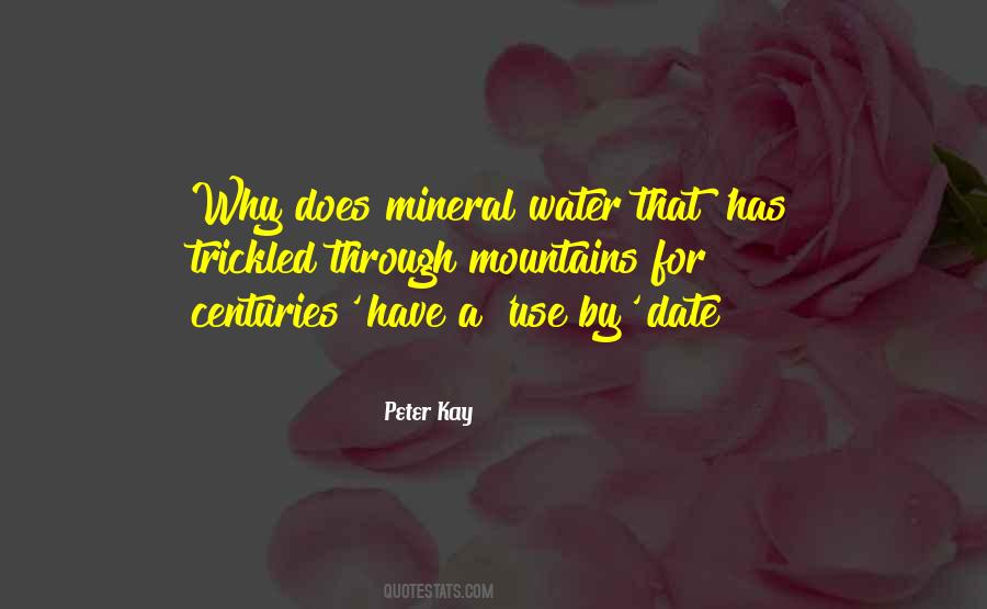 Quotes About Mineral Water #45963