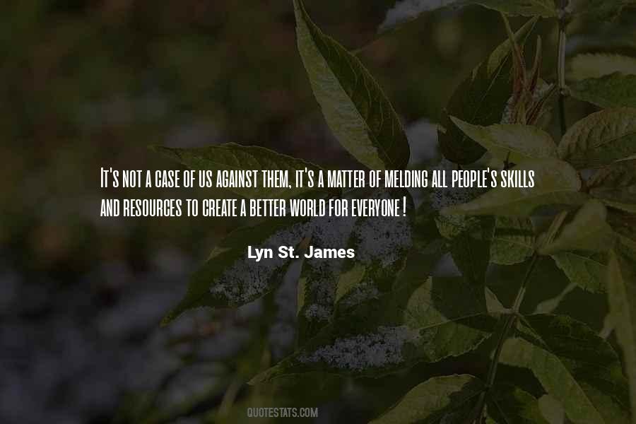 Lyn St James Quotes #1416814