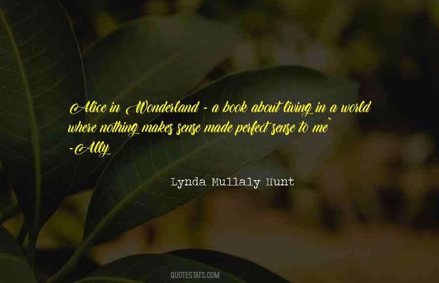 Lynda Mullaly Hunt Quotes #1379255