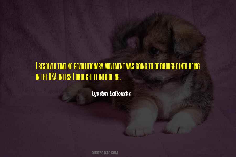 Lyndon Larouche Quotes #1249201