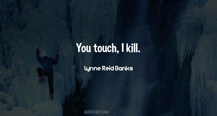 Lynne Reid Banks Quotes #51991