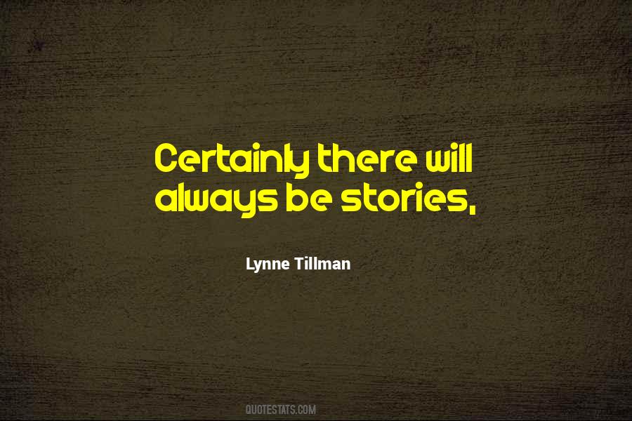 Lynne Tillman Quotes #1401376