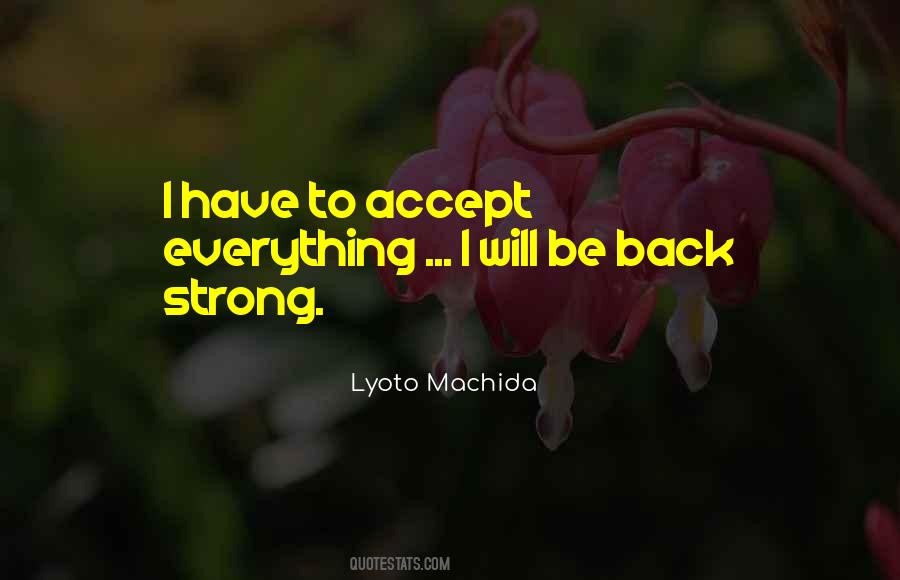 Lyoto Machida Quotes #1299317