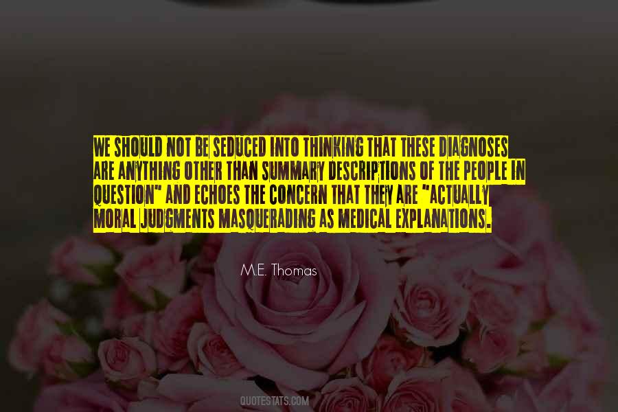 M E Thomas Quotes #1635157