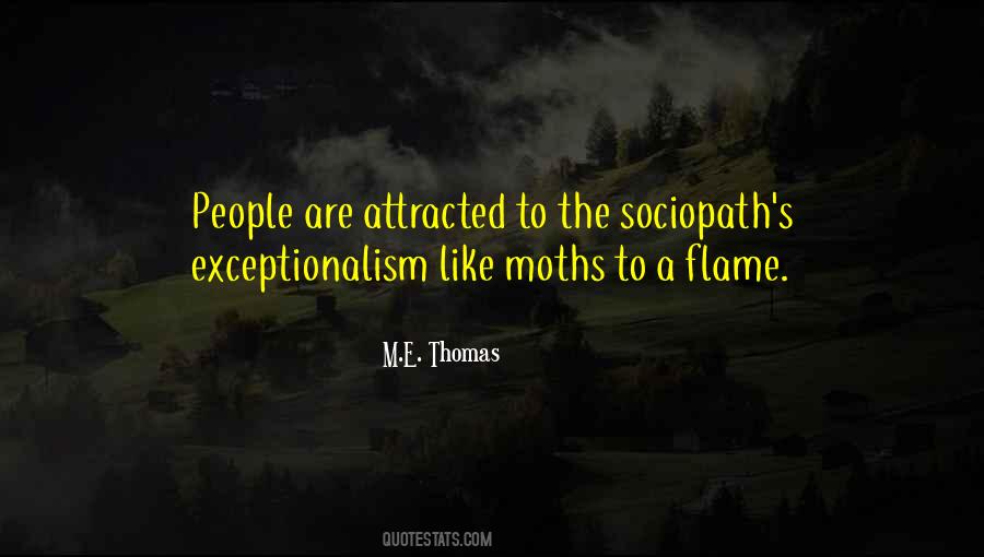 M E Thomas Quotes #1728505