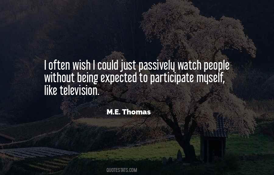 M E Thomas Quotes #215238