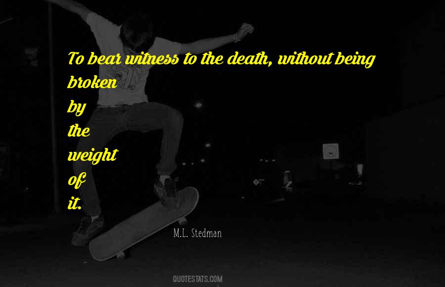 M.l. Stedman Quotes #125950