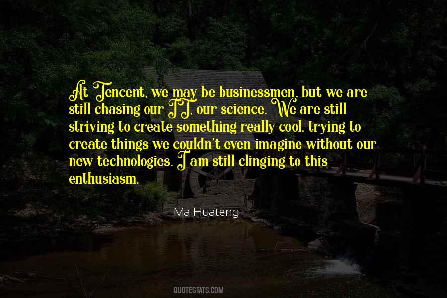 Ma Huateng Quotes #838840 Ma Huateng Quotes #838840