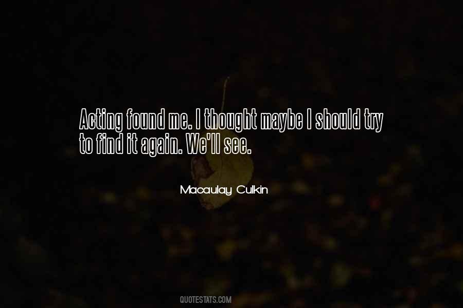 Macaulay Culkin Quotes #1529653