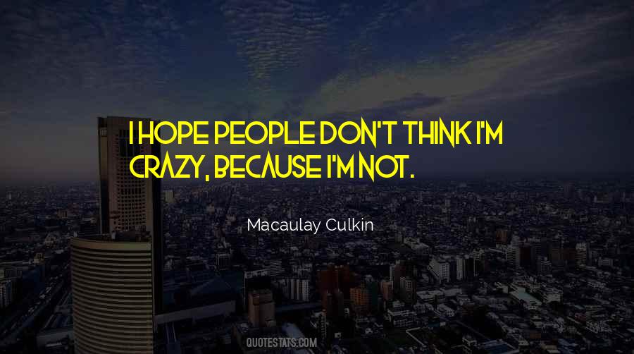 Macaulay Culkin Quotes #1698876