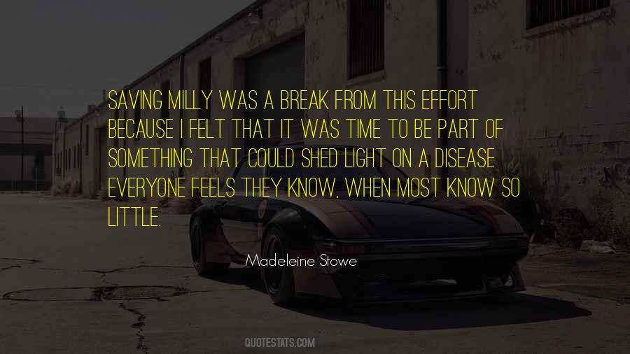 Madeleine Stowe Quotes #1310401