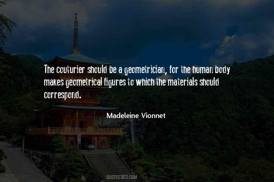 Madeleine Vionnet Quotes #277409