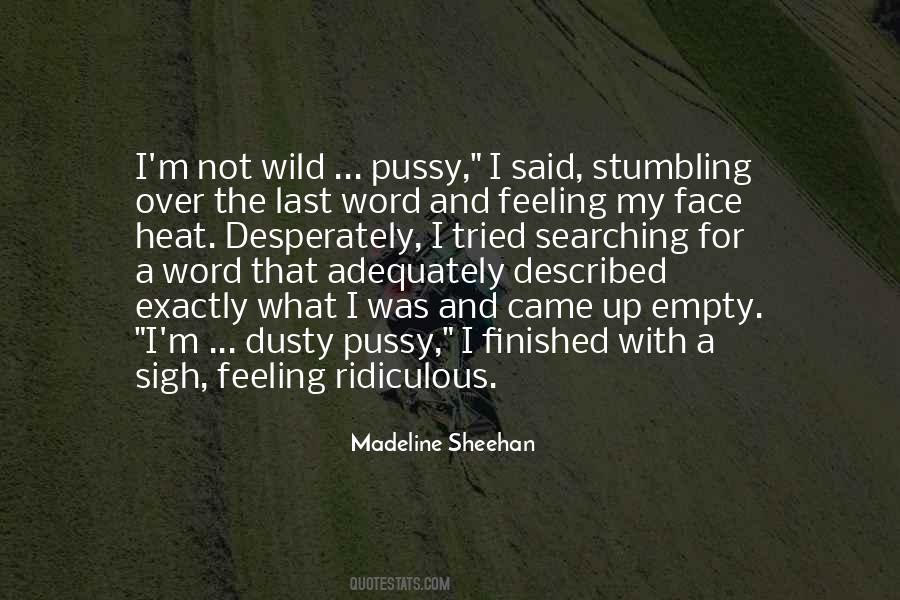 Madeline Sheehan Quotes #1202561