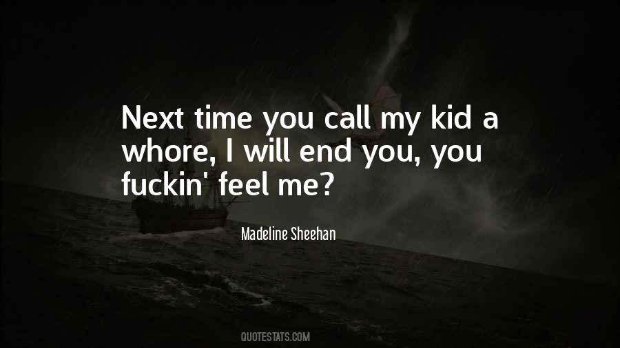 Madeline Sheehan Quotes #1225425