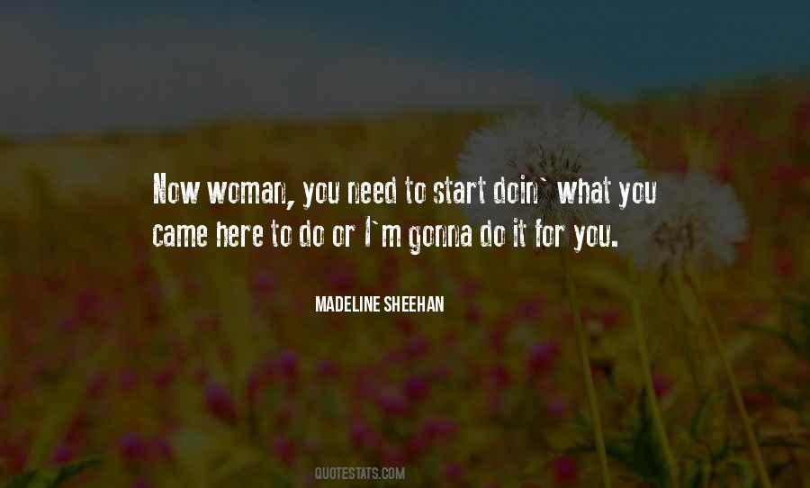 Madeline Sheehan Quotes #1851159