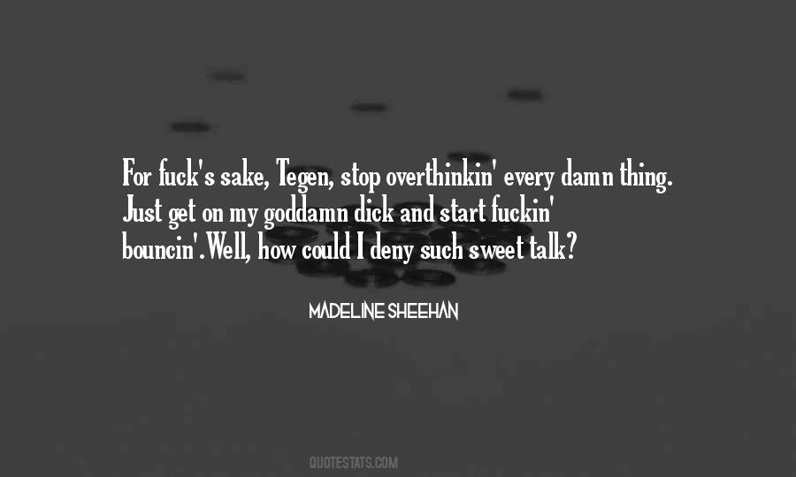 Madeline Sheehan Quotes #194141