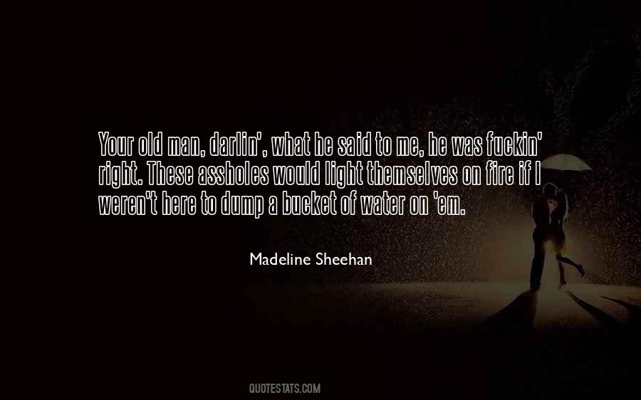 Madeline Sheehan Quotes #714193