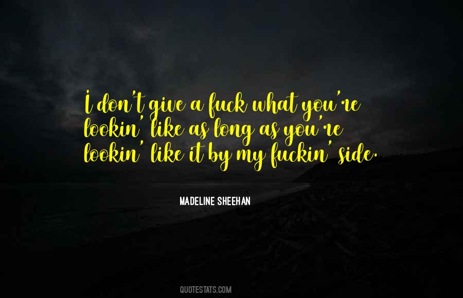 Madeline Sheehan Quotes #968476