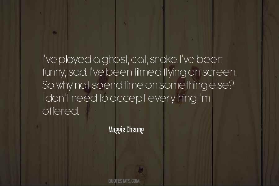 Maggie Cheung Quotes #1040515