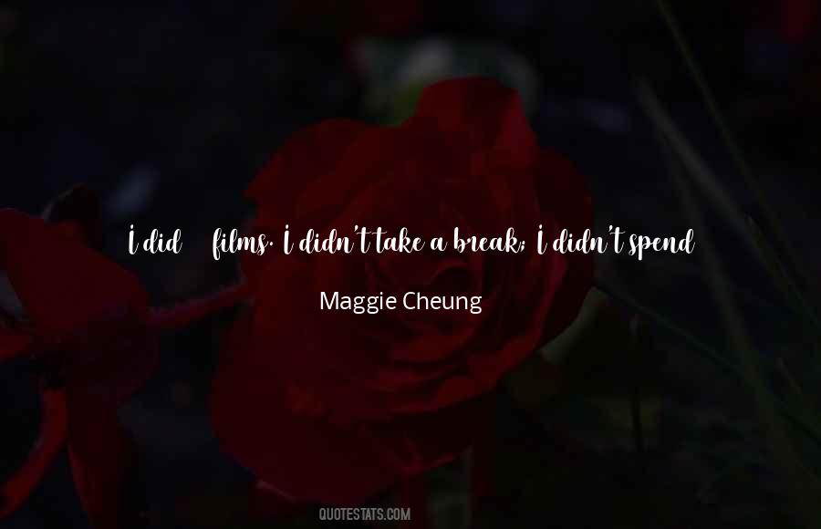 Maggie Cheung Quotes #587057