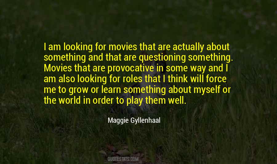 Maggie Gyllenhaal Quotes #1608737