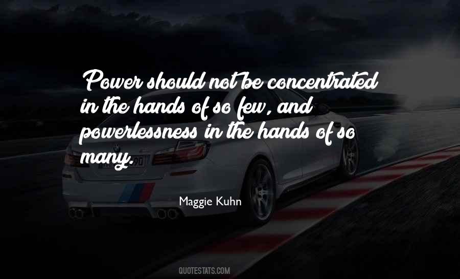 Maggie Kuhn Quotes #266723