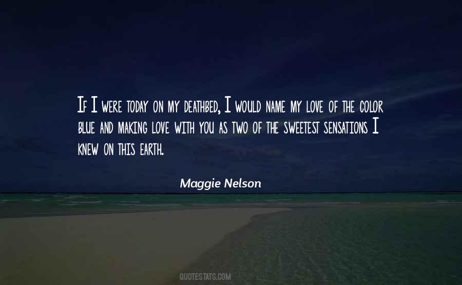 Maggie Nelson Quotes #68125