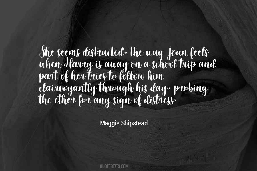 Maggie Shipstead Quotes #1563780