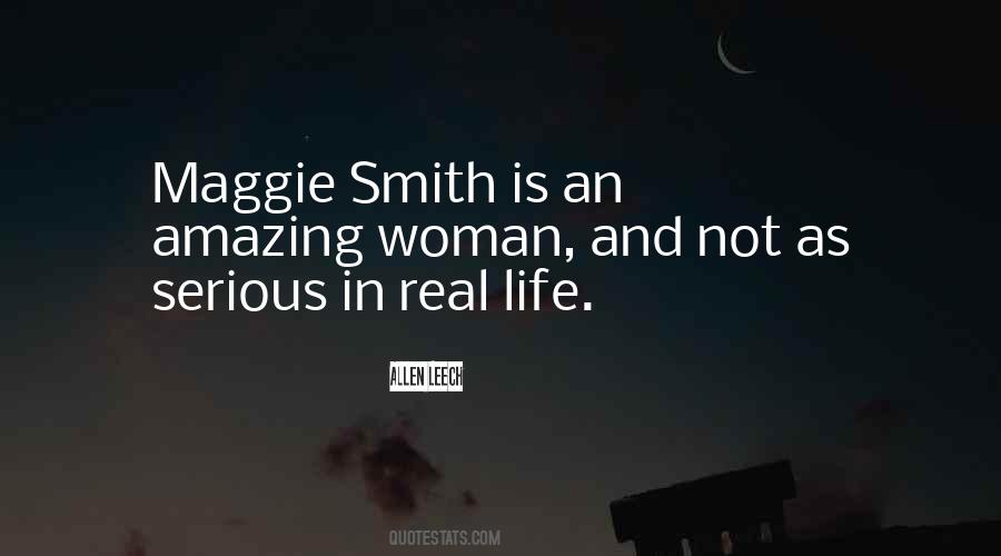 Maggie Smith Quotes #826112