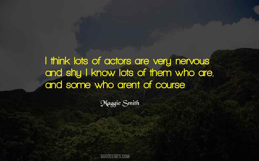 Maggie Smith Quotes #955677