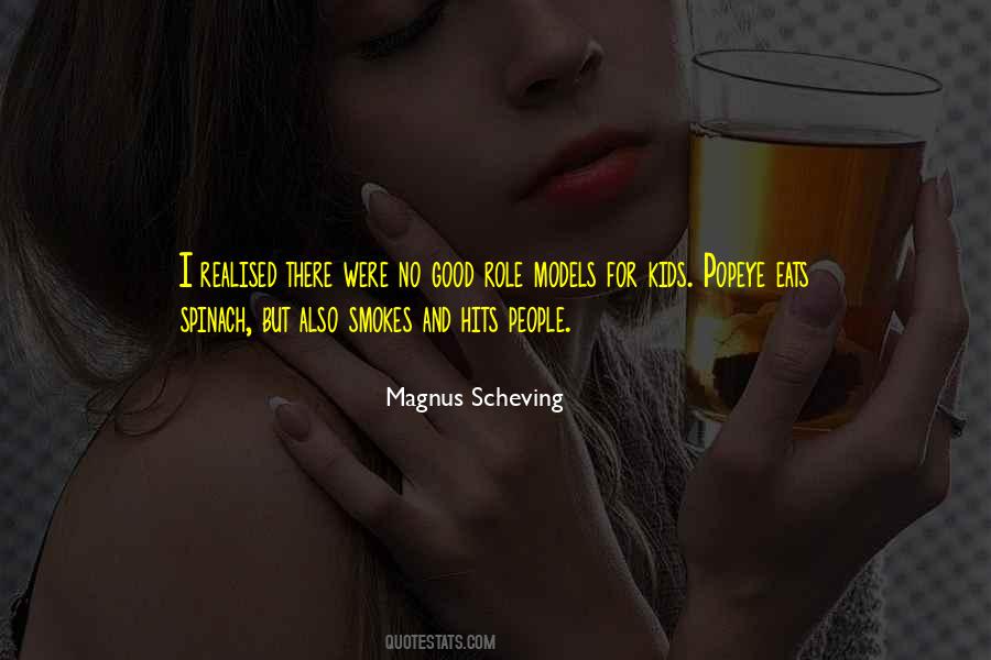 Magnus Scheving Quotes #306829